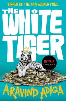 The White Tiger by Aravind Adiga (Author)