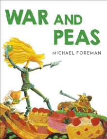 War And Peas by Michael Foreman (Author)