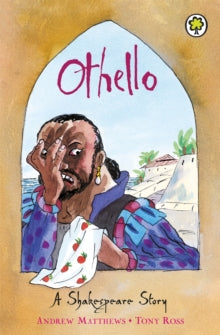 A Shakespeare Story: Othello by Andrew Matthews (Author)