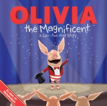 Olivia the Magnificent : A Lift the Flap Story by Sheila Sweeny Higginson (Author)
