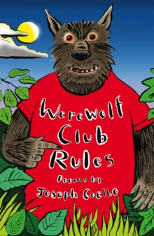 Werewolf Club Rules! : and other poems by Joseph Coelho (Author)