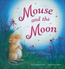 Mouse and the Moon by M Christina Butler (Author)