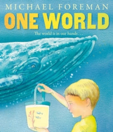 One World : 30th Anniversary Special Edition by Michael Foreman