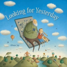 Looking For Yesterday by Alison Jay (Author)