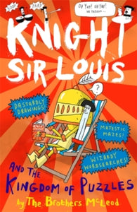 Knight Sir Louis and the Kingdom of Puzzles : An Interactive Adventure Story for Kids aged 6+ by The Brothers McLeod