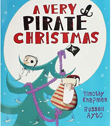 A VERY PIRATE CHRISTMAS by KNAPMAN TIMOTHY (Author)