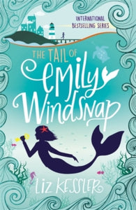 The Tail of Emily Windsnap : Book 1 by Liz Kessler (Author)