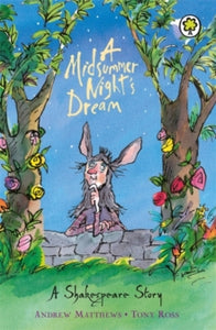 A Shakespeare Story: A Midsummer Night's Dream by Andrew Matthews