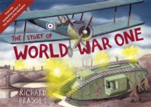 The Story of World War One by Richard Brassey
