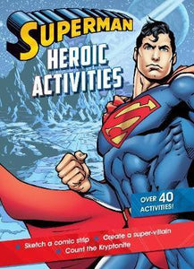 Superman Heroic Activities by Parragon Books Ltd (Author)