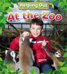 Helping Out: At the Zoo by Judith Heneghan (Author)