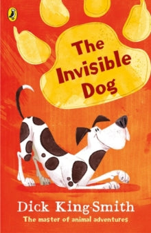 The Invisible Dog by Dick King-Smith (Author)