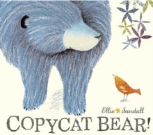 Copycat Bear by Ellie Sandall