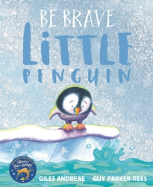 Be Brave Little Penguin by Giles Andreae