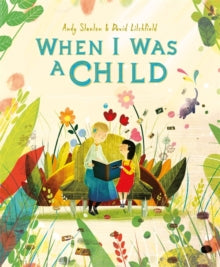 When I Was a Child by Andy Stanton