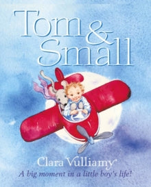Tom and Small by Clara Vulliamy (Author)