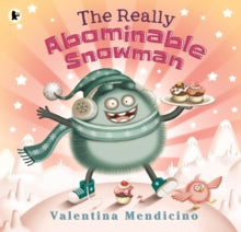 The Really Abominable Snowman by Valentina Mendicino