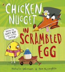 Chicken Nugget: Scrambled Egg by Michelle Robinson (Author)
