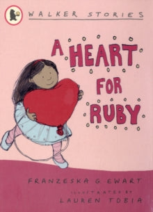 A Heart for Ruby by Franzeska G Ewart