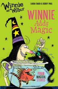 Winnie and Wilbur: Winnie Adds Magic by Laura Owen (Author)