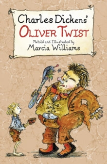 Charles Dicken's Oliver Twist Retold By Marcia Williams