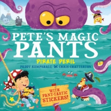 Pete's Magic Pants: Pirate Peril : 2 by Paddy Kempshall