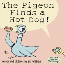 The Pigeon Finds a Hot Dog! by Mo Willems (Author)