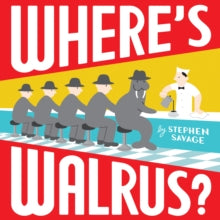 Where's Walrus? by Stephen Savage