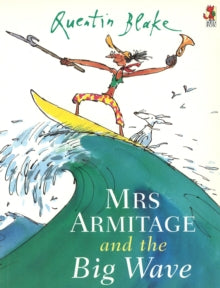Mrs Armitage And The Big Wave by Quentin Blake (Author)