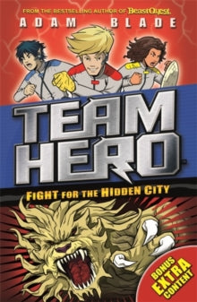 Team Hero Fight for the Hidden City by Adam Blade