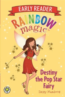 Rainbow Magic Early Reader: Destiny the Pop Star Fairy by Daisy Meadows (Author)