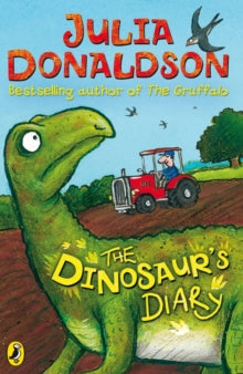 The Dinosaur's Diary by Julia Donaldson (Author)