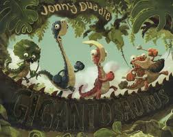 Gigantosaurus by Jonny Duddle (Author)