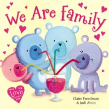 We Are Family by Claire Freedman