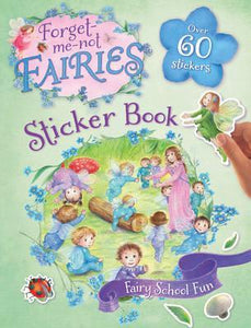 Forget-me-not Fairies Fairy school fun sticker book