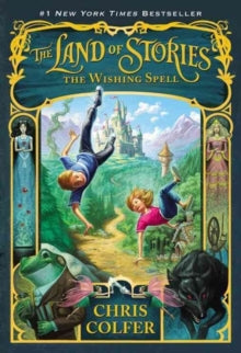 The Land of Stories: The Wishing Spell : 1 by Chris Colfer (Author)