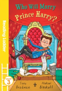 Who Will Marry Prince Harry? by Tony Bradman