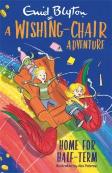 A Wishing-Chair Adventure: Home for Half-Term : Colour Short Stories by Enid Blyton (Author)