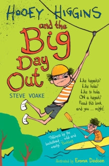 Hooey Higgins and the Big Day Out by Steve Voake (Author)