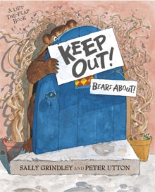 Keep Out! : Lift-the-Flap Book by Sally Grindley (Author)
