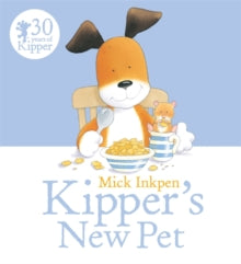 Kipper: Kipper's New Pet by Mick Inkpen (Author)
