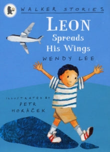 Leon Spreads His Wings by Wendy Lee