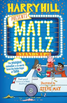 Matt Millz Stands Up! by Harry Hill