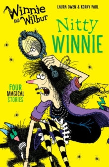 Winnie and Wilbur: Nitty Winnie by Laura Owen (Author)