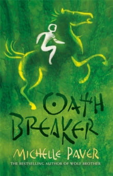 Chronicles of Ancient Darkness: Oath Breaker : Book 5  by Michelle Paver (Author)