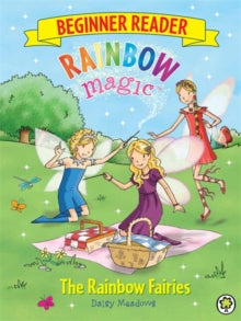 Rainbow Magic Beginner Reader: The Rainbow Fairies by Daisy Meadows