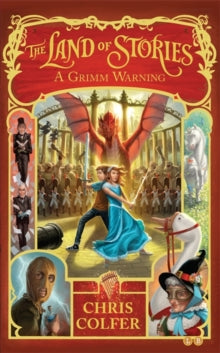The Land of Stories: A Grimm Warning : Book 3 by Chris Colfer (Author)