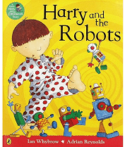 Harry and the Robots by Ian Whybrow
