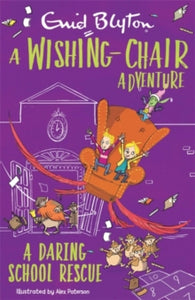 A Wishing-Chair Adventure: A Daring School Rescue : Colour Short Stories by Enid Blyton (Author)