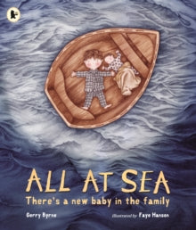 All at Sea : There's a New Baby in the Family by Gerry Byrne
